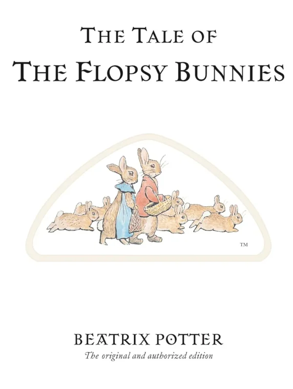 The Tale of The Flopsy Bunnies